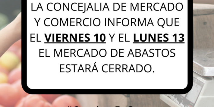 Cartel Informativo mercado cerrado dias festivos 10 y 13