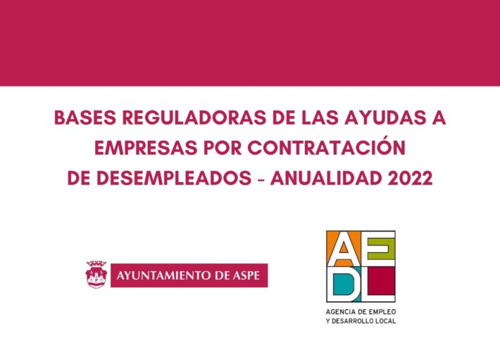 BASES REGULADORAS DE LAS AYUDAS A EMPRESAS POR CONTRATACIÓN DE DESEMPLEADOS